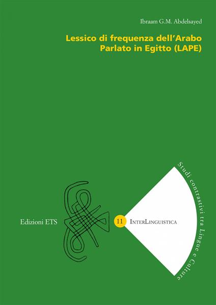 Lessico di frequenza dell'arabo parlato in Egitto (LAPE) - G. M. Abdelsayed Ibraam - copertina