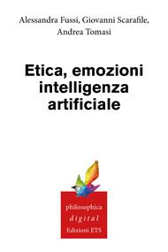 Etica, emozioni, intelligenza artificiale