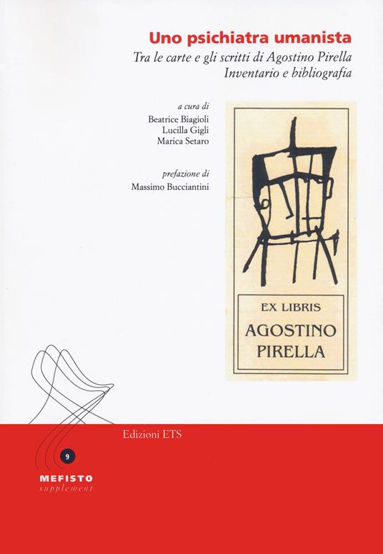Uno psichiatra umanista. Tra le carte e gli scritti di Agostino Pirella. Inventario e bibliografia - copertina