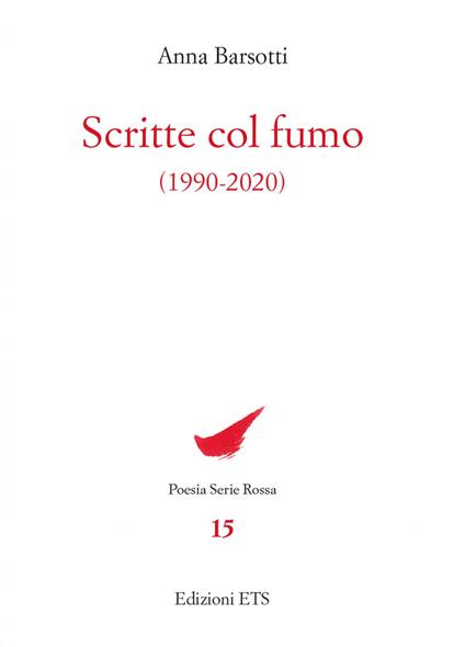 Scritte col fumo (1990-2020) - Anna Barsotti - copertina