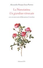 La Nunziatina. Un giardino ritrovato