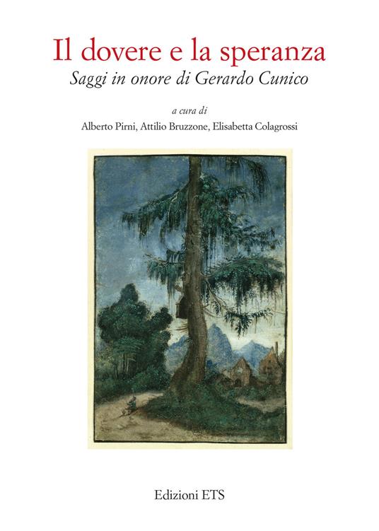 Il dovere e la speranza. Saggi in onore di Gerardo Cunico - copertina