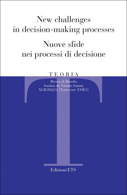 Teoria. Rivista di filosofia (2022). Vol. 2: New challenges in decision-making processes-Nuove sfide nei processi di decisione - copertina