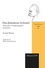 «Non dimenticare la frusta!» Nietzsche e l'emancipazione femminile