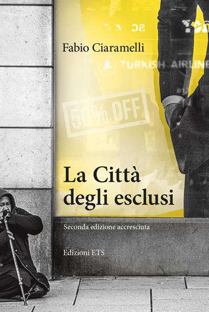 La Città degli esclusi. Ediz. ampliata - Fabio Ciaramelli - copertina