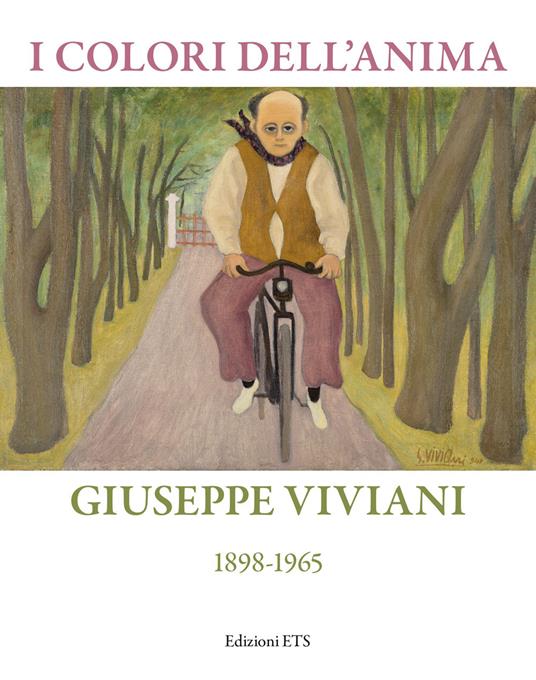 I colori dell'anima. Giuseppe Viviani (1898-1865). Ediz. illustrata - copertina