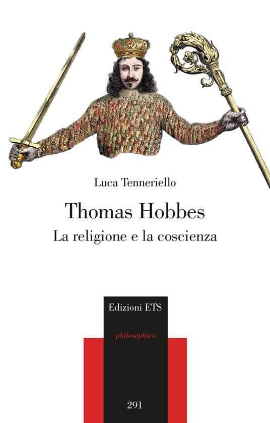 Thomas Hobbes. La religione e la coscienza - Luca Tenneriello - copertina