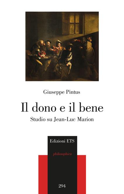 Il dono e il bene. Studi su Jean-Luc Marion - Giuseppe Pintus - copertina