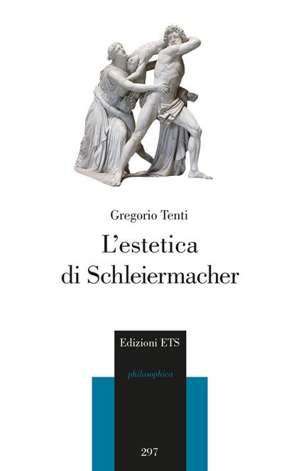 L'estetica di Schleiermacher - Gregorio Tenti - copertina