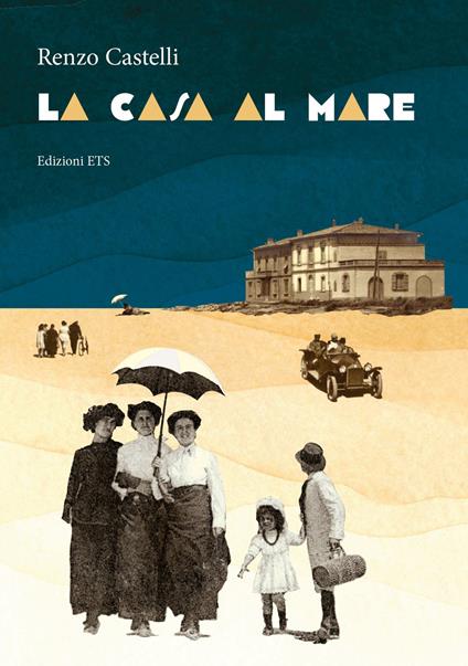 La casa al mare - Renzo Castelli - copertina