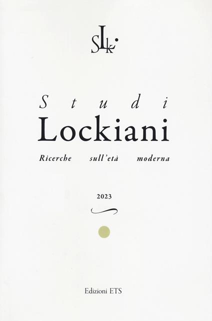 Studi lockiani. Ricerche sull'età moderna (2023). Vol. 4: John Locke and Early Modern Medicine - copertina