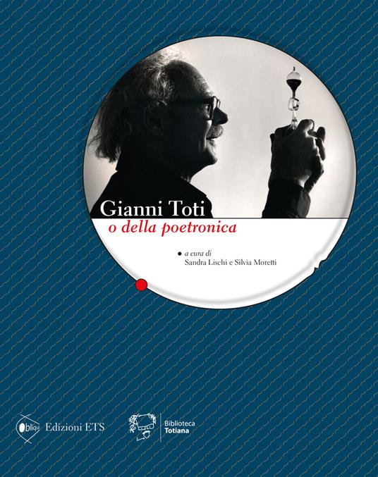 Gianni Toti o della poetronica. Ediz. illustrata - copertina
