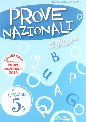 Prove nazionali. Italiano. Per la 5ª classe elementare - Elena Costa,Lilli Doniselli,Alba Taino - 2