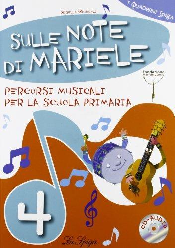 Sulle note di Mariele. Percorsi musicali. Per la 4ª classe elementare. Con CD Audio - Gisella Gaudenzi - copertina