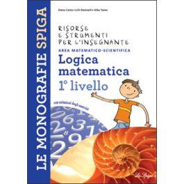 Logica matematica 1° livello - Marilena Cappelletti,Angelo De Gianni - copertina