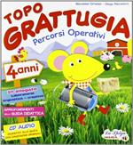 Topo Grattugia. Percorsi operativi. 4 anni-Coloro con Topo Grattugia. Per la Scuola materna