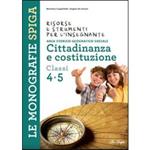 Risorse e strumenti per l'insegnante. Cittadinanza e Costituzione. Per la 4ª e 5ª classe elementare