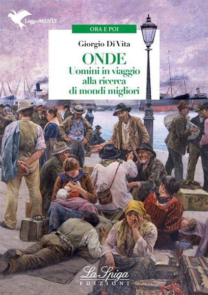 Onde. Uomini in viaggio alla ricerca di mondi migliori - Giorgio Di Vita - ebook