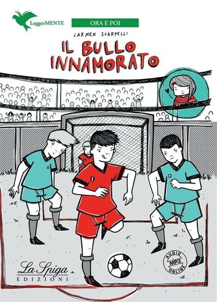 Il bullo innamorato. Con espansione online - Carmen Scarpelli - ebook