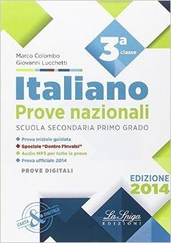 Prove nazionali. Italiano. Prove INVALSI. Per la Scuola media - Marco Colombo,Giovanni Lucchetti - copertina