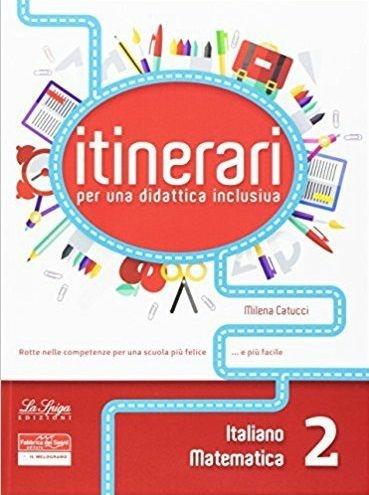 Itinerari di didattica inclusiva italiano, matematica - Ines Pianca - copertina