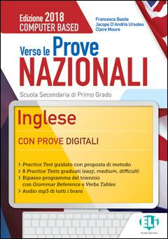 Verso le prove nazionali. Inglese. Per la Scuola media - Francesca Basile,Jacopo D'Andria Ursoleo,Claire Moore - copertina