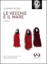 Le vecchie e il mare