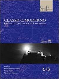 Classico-moderno. Percorsi di creazione e di formazione - copertina