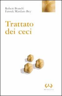 Trattato dei ceci - Robert Bistolfi,Farouk Mardam Bey - copertina