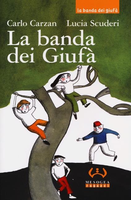 La banda dei Giufà - Carlo Carzan - copertina