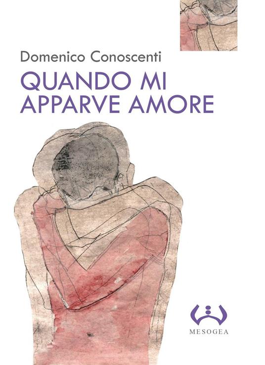 Quando mi apparve amore - Domenico Conoscenti - copertina