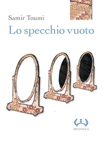 Lo specchio vuoto - Samir Toumi - copertina