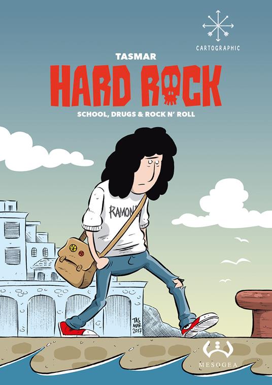 Hard Rock. School, drugs & rock n'roll - Tasmar - copertina