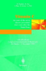 Vitamina «C». The state of the art in disease prevention sixty years after the Nobel Prize. Atti del Congresso internazionale (Montecarlo, 1997)