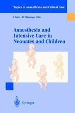 Anaesthesia and intensive care in neonates and children