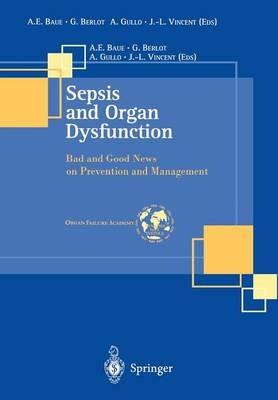 Sepsis and organ dysfunction. Bad and good news on prevention and management - copertina