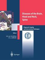 Diseases of the Brain, Head and Neck, Spine. Diagnostic Imaging and Interventional Techniques