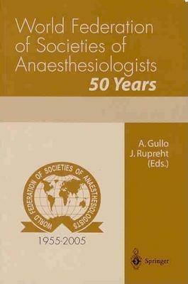 World Federation of Societies of Anaesthesiologists. 50 Years - copertina