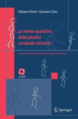 Le forme spastiche della paralisi cerebrale infantile. Guida all'esplorazione delle funzioni adattive - copertina