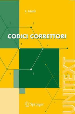 Codici correttori. Un'introduzione - Luca Giuzzi - copertina