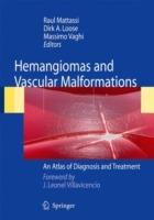 Hemangiomas and vascular malformations. An altlas of diagnosis and treatment