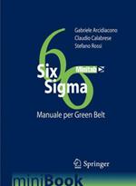 Six Sigma. Manuale per Green Belt. Governare i processi per governare l'impresa