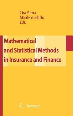 Mathematical and statistical methods for insurance and finance - Cira Perna,Marilena Sibillo - copertina