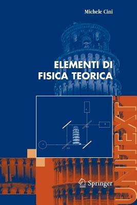 Elementi di fisica teorica - Michele Cini - copertina