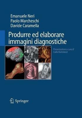 Produrre ed elaborare immagini diagnostiche - copertina