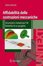 Affidabilità delle costruzioni meccaniche. Strumenti e metodi per l'affidabilità di un progetto