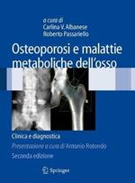 Osteoporosi e malattie metaboliche dell'osso. Clinica e diagnostica