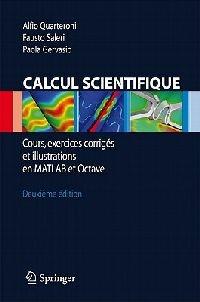 Calcul scientifique. Cours, exercices corrigés et ellustrations en matlab et octave - Alfio Quarteroni,Fausto Saleri,Paola Gervasio - copertina