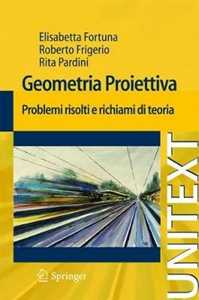 Image of Geometria proiettiva. Problemi risolti e richiami di teoria