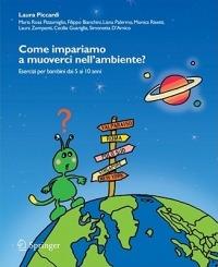 Come impariamo a muoverci nell'ambiente? Esercizi per bambini dai 5 ai 10 anni. Con CD-ROM - Laura Piccardi - copertina